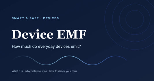 Device EMF — how much do everyday devices emit? Smart & Safe guide