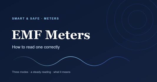 EMF meters — how to read one correctly. Smart & Safe guide
