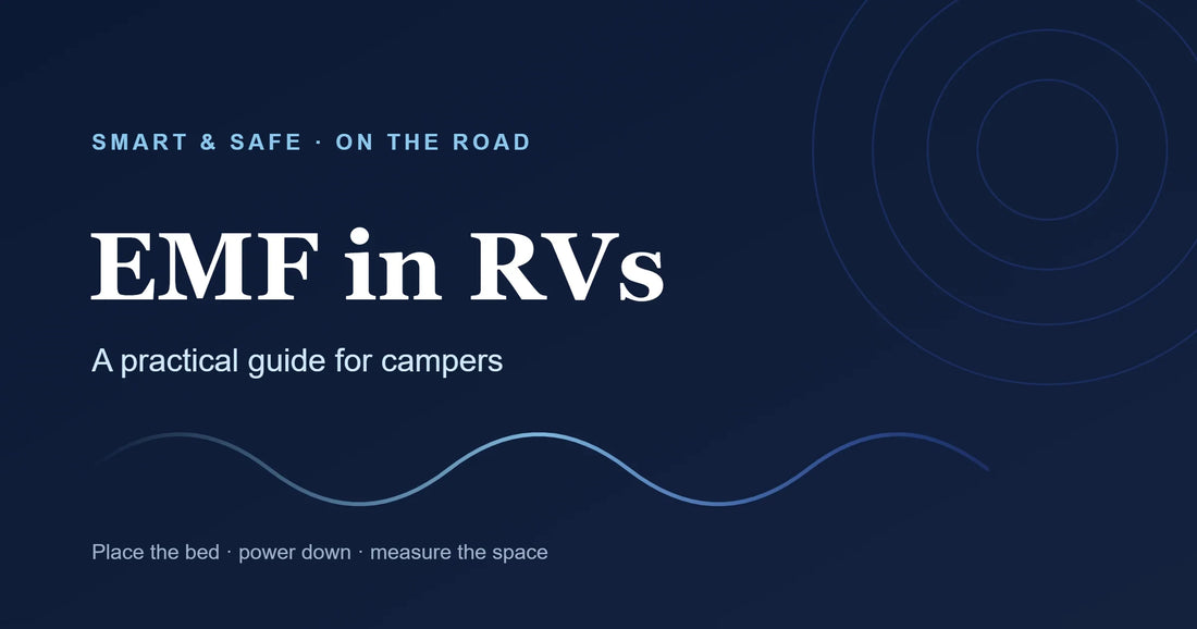 EMF in RVs and campers — a practical guide. Smart & Safe