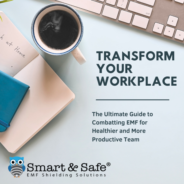 Transform Your Workplace: The Ultimate Guide to Combatting EMF for Healthier and More Productive Team